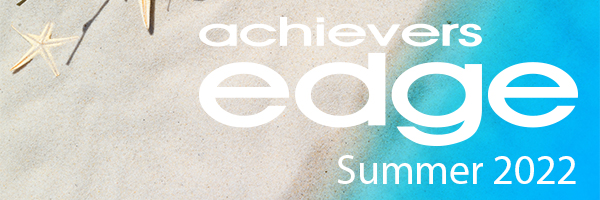 Achiever's Edge Summer 2022